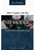 Zbyt zajęci by się nie modlić