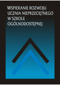 Wspieranie rozwoju ucznia nieprzeciętnego w szkole ogólnodostępnej