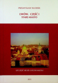 Lwów Część I Stare miasto