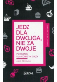 Jedz dla dwojga nie za dwoje