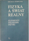 Fizyka, a świat realny
