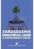 Zarządzanie innowacjami a konkurencyjność