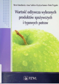 Wartość odżywcza wybranych produktów spożywczych i typowych potraw