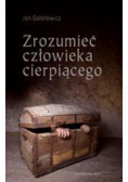 Zrozumieć człowieka cierpiącego