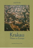 Krakau Mitten in Europa