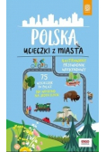 Polska. Ucieczki z miasta