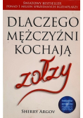 Dlaczego mężczyźni kochają zołzy