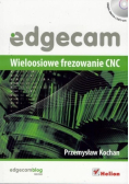 Edgecam. Wieloosiowe frezowanie CNC