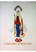 Święta królowa na polskim tronie, reprint z 1910 r.