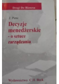 Decyzje menedżerskie o sztuce zarządzania