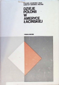 Dzieje Polonii w Ameryce Łacińskiej
