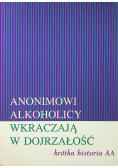 Anonimowi Alkoholicy wkraczają w dojrzałość