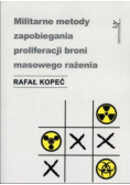 Militarne metody zapobiegania proliferacji broni masowego rażenia