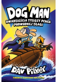 Dwadzieścia tysięcy pcheł podwodnej zgagi Dogman Tom 11