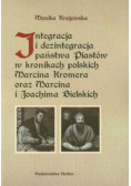 Integracja i dezintegracja państwa piastów w kronikach polskich