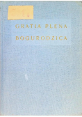 Gratia plena  Studia teologiczne o Bogurodzicy