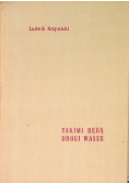 Takimi będą drogi wasze
