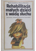 Rehabilitacja małych dzieci z wadą słuchu