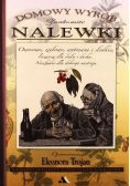 Domowy wyrób  Znakomite Nalewki