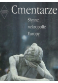 Cmentarze słynne nekropolie Europy