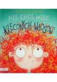 Nie chcę mieć kręconych włosów