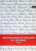 Leksykon wielkich teologów XX / XXI wieku Tom 3