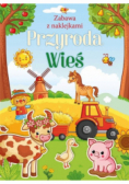Przyroda. Wieś. Zabawa z naklejkami