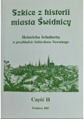 Szkice z historii miasta Świdnicy Część II