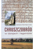 Chruszczobród w dziejach i legendzie