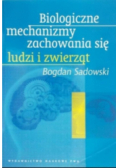 Biologiczne mechanizmy zachowania się ludzi i zwierząt