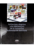Col leccions singulars a les biblioteques de la Universitat Aut?onoma de Barcelona