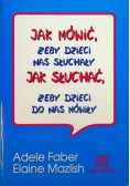 Jak mówić żeby dzieci nas słuchały