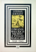 O wojnie wielkich Niemiec z Żydami Warszawy 1939  1943