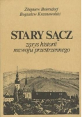 Stary Sącz zarys historii rozwoju przestrzennego