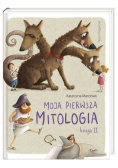 Moja pierwsza mitologia Księga II
