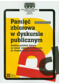 Pamięć zbiorowa w dyskursie publicznym