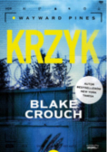 Krzyk. Wayward Pines. Tom 3