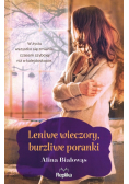 Leniwe wieczory burzliwe poranki