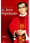 Błogosławiony ks. Jerzy Popiełuszko