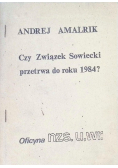 Czy związek sowiecki przetrwa do roku 1984