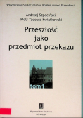 Przeszłość jako przedmiot przekazu