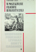 W poszukiwaniu filozofii humanistycznej