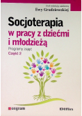 Socjoterapia w pracy z dziećmi i młodzieżą Część 2