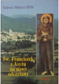 Święty Franciszek z Asyżu na nowo odczytany