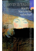 Kiedy Nietzsche szlochał