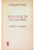 Rewolucja Naukowa 1500 - 1800