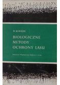 Biologiczne metody ochrony lasu