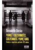 Pamięć codzienności Codzienność pamiętania