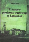 Z dziejów górnictwa węglowego w Lędzinach