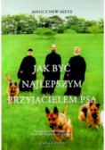 Jak być najlepszym przyjacielem psa